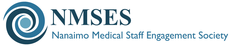 NMSES – Nanaimo Medical Staff Engagement Society